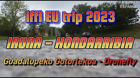 Iruna Kindlus - Hondarribia - Hispaania (osa-23) @ iffi EU trip 2023 [1080/60]