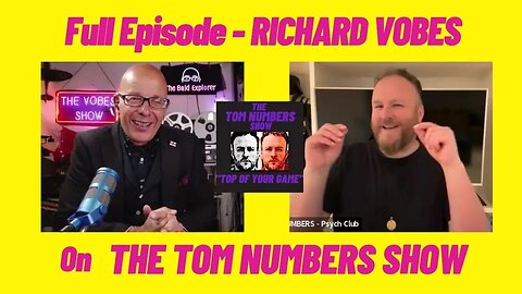 Full Episode - RICHARD VOBES on THE TOM NUMBERS SHOW