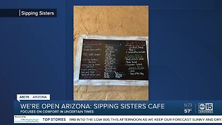 We're Open Arizona: Sipping Sisters Cafe open for business