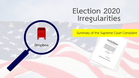 Election 2020 Irregularities: Dropbox