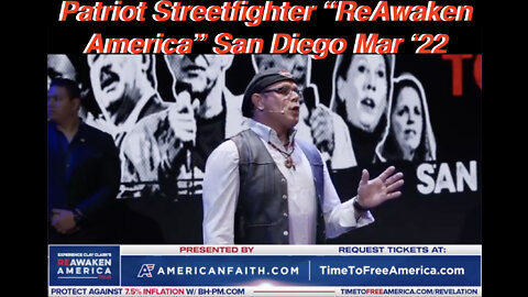 3.24.22 Patriot Streetfighter at Re-Awaken America Tour San Diego Mar '22