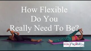 Flexibility Stretching Test How Much Flexibility Do You REALLY NEED