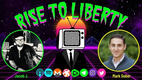 Upside Down Liberty & How to End it With Mark Gober