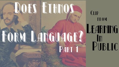 Does Ethnos Form Language? Pt. 1 | CLIP