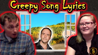 Creepy Song Lyrics | You Won't Believe These Lyrics Are Real!