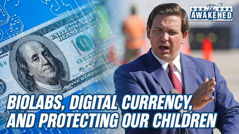 Biolabs, Digital Currency, and Protecting Our Children [FULL EPISODE]