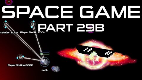 Space Game Part 29b - Hostility Redo