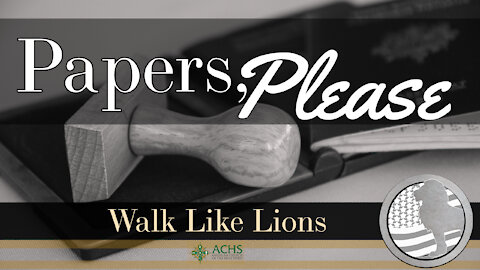 "Papers Please" Walk Like Lions Christian Daily Devotion with Chappy December 16, 2021