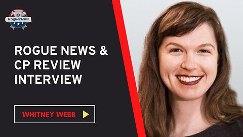 Rogue News & Canadian Patriot Review Interview Whitney Webb