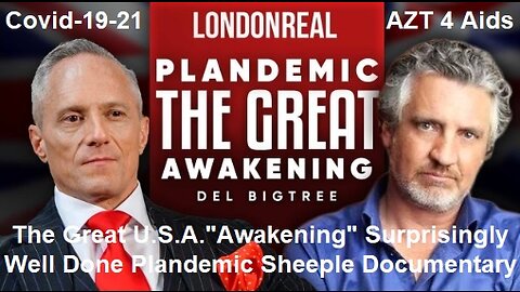 Great U.S.A. Awakening Surprisingly Well Done Plandemic Sheeple AZT Documentary
