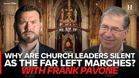 EPISODE 483: WHY ARE CHURCH LEADERS SILENT AS THE FAR-LEFT MARCHES? WITH FRANK PAVONE