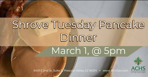 Shrove Tuesday Pancake Dinner with the ACHS March 1 at 5pm