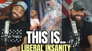 This Is Liberal 'Insanity'