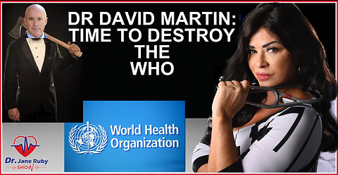 DR DAVID MARTIN: TIME TO DESTROY THE WHO