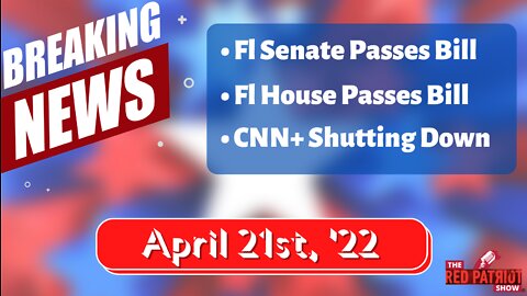 Breaking News: FL Senate & House Pass Bill Taking Disney’s Governing Status & CNN+ Is Gone!!