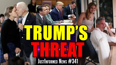 Is Trump The BIGGEST THREAT Facing The SATANIC CRIMINALS Running The World? | JustInformed News #341