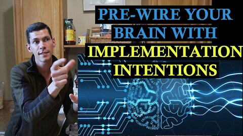 Pre-Wire Your Brain For Behavior Change SUCCESS! | Implementation Intentions