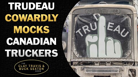 Awful Trudeau Calls Canadian Truckers Nazis