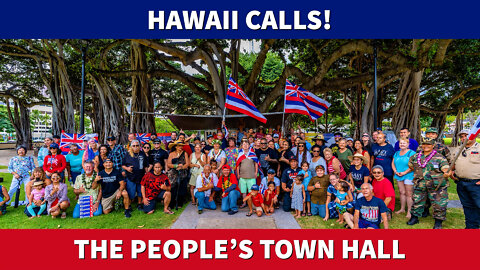 Hawaii Calls! | The People's Town Hall | March 20, 2022