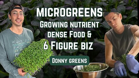 Microgreens - Grow Nutrient Packed Food, Cash Flow, & Income Streams in 7 Days | Donny Greens #23