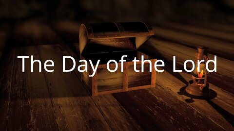 DOL 01 Day of the Lord Introduction