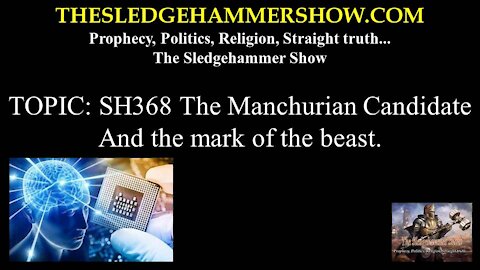 THE SLEDGEHAMMER SHOW SH368 The Manchurian Candidate