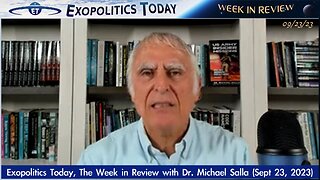 Exopolitics Today Week in Review with Dr Michael Salla – Sept 23, 2023