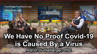 We Have No Proof Covid-19 is Caused by a Virus - Astrid Stuckelberger, PhD.