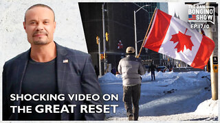 Ep. 1710 A Shocking Video About The Great Reset - The Dan Bongino Show