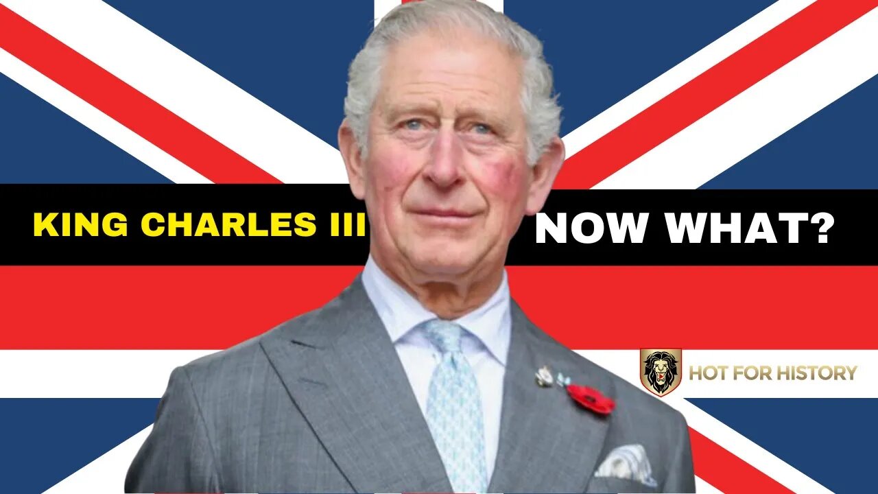 Prince Charles becomes King Charles III ! NOW WHAT?