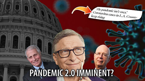 Why Pandemic 2.0 Could be Inevitable and How They'll Use it to Mask the Coming Financial Collapse
