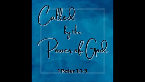 Called by the Power of God