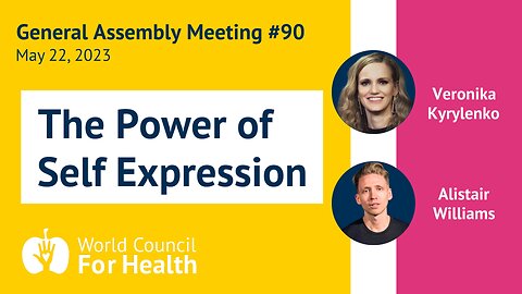 The Power of Self Expression | WCH General Assembly #90