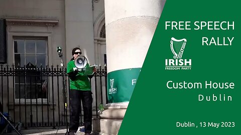 Free Speech Rally - 13 May 2023 - Dublin