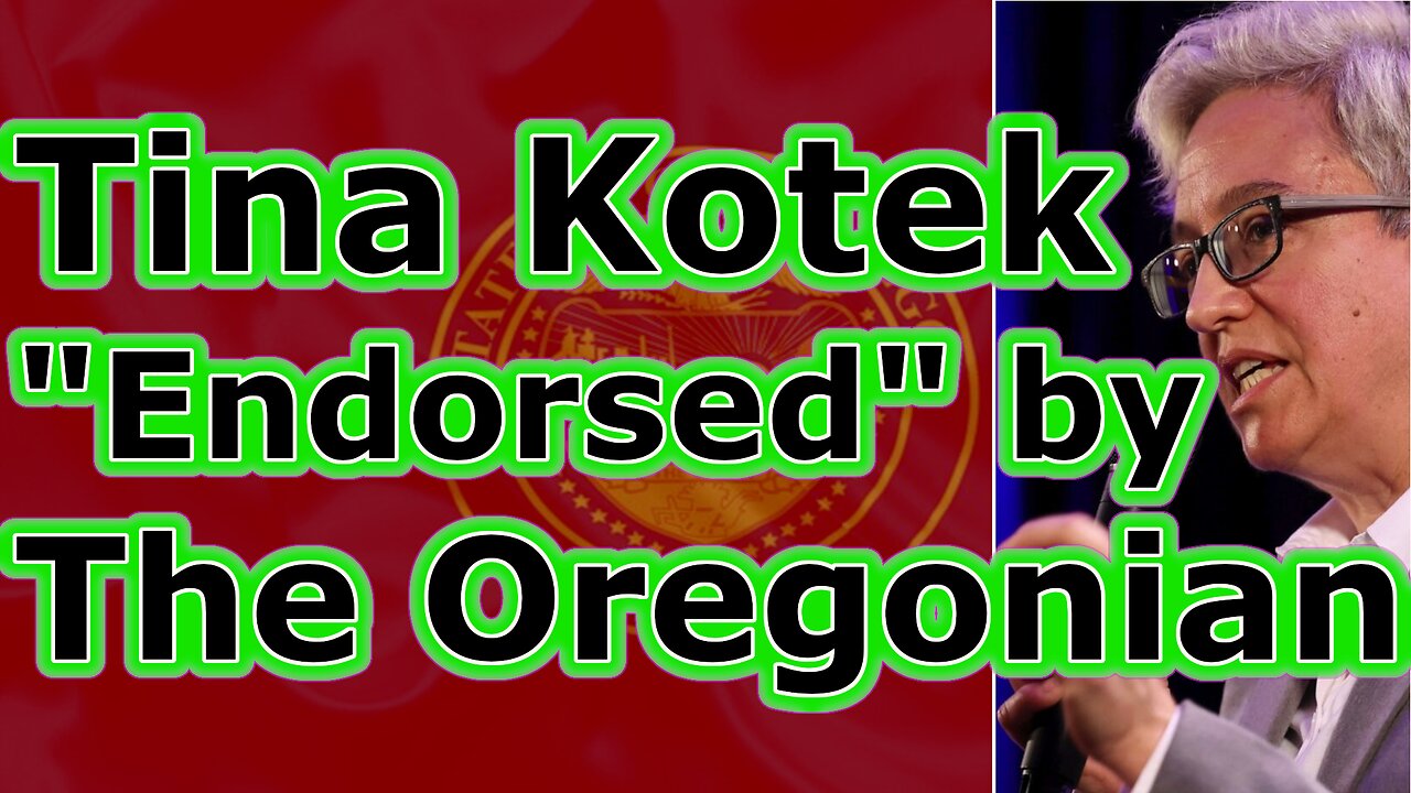 Oregonian Gives Tina Kotek The WORST Endorsement Ever!