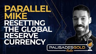 Parallel Mike: Resetting the Global Reserve Currency