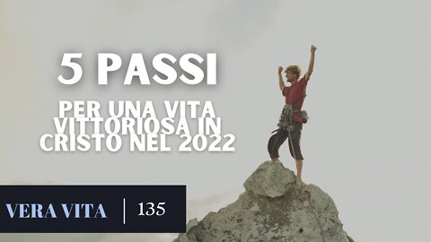 5 Passi Per Una Vita Vittoriosa nel 2022