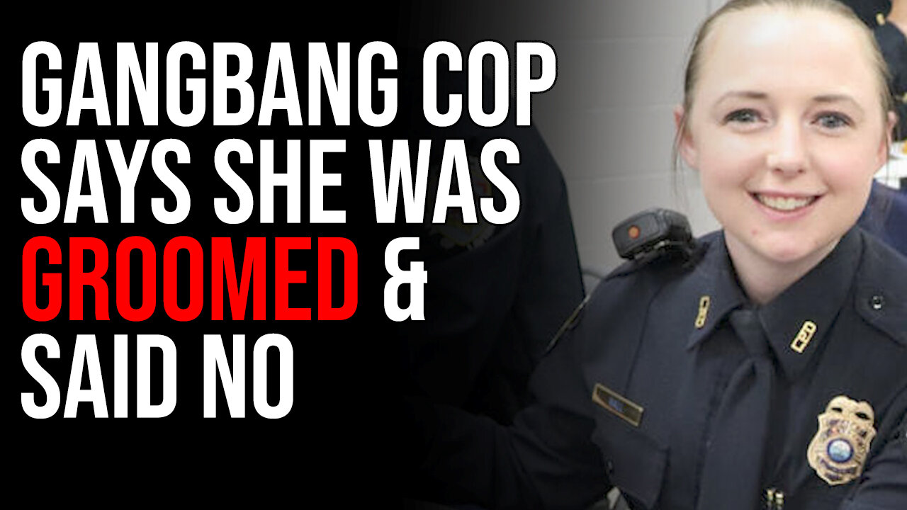 Gangbang Cop Says She Was Groomed And Said No