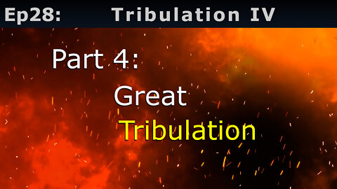 Closed Caption Episode 28: Tribulation IV