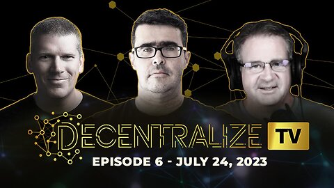 Decentralize.TV - Episode 6 - July 24, 2023 - BEAM Privacy coin project interview with Alex Romanov