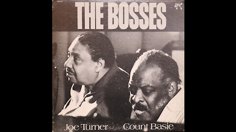 Joe Turner & Count Basie-The Bosses (1974) [Complete LP]