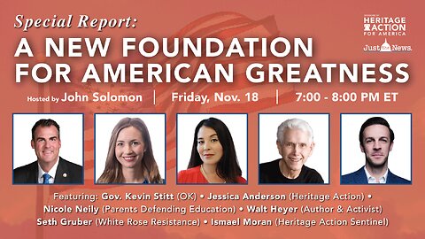 A New Foundation for American Greatness | Just The News Special Report
