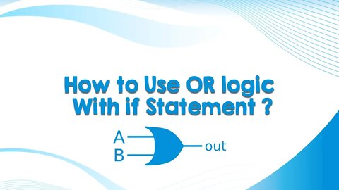 How to Use OR logic with if statement