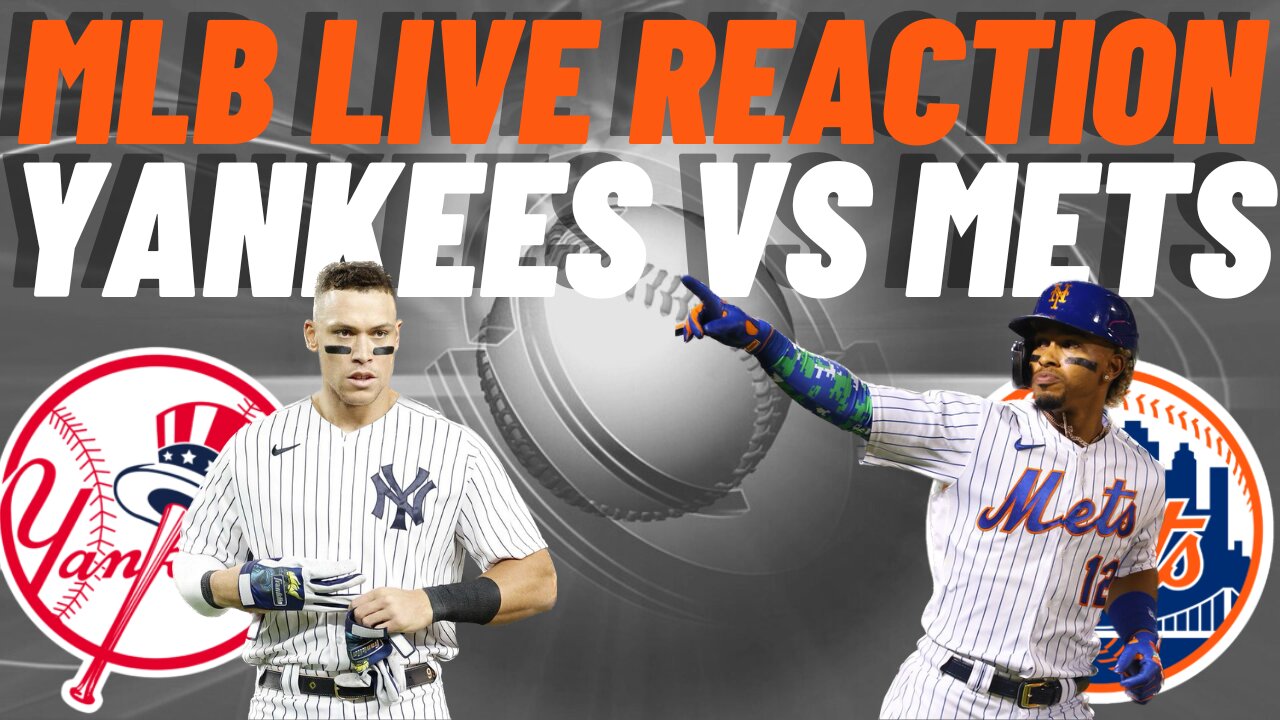 New York Yankees vs New York Mets Live Reaction MLB LIVE WATCH