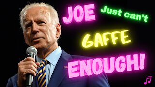Joe Just Can't Gaffe Enough - Music Video Compilation of Joe Biden's Best or Maybe WORST gaffes!