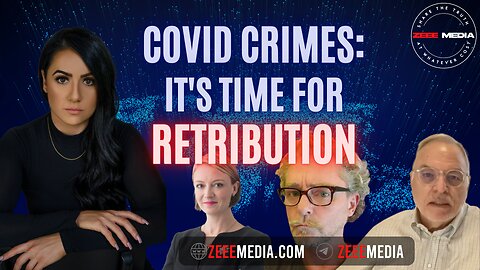 ZEROTIME: COVID CRIMES: It's Time For RETRIBUTION
