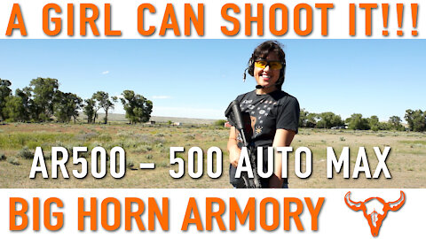A GIRL CAN SHOOT IT!!! – Big Horn Armory