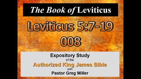 008 Leviticus 5:7-19 (Leviticus Studies)