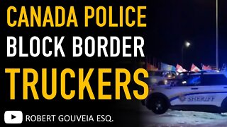Canadian Police Create Blockade to Stop Freedom Truckers Going to Coutts