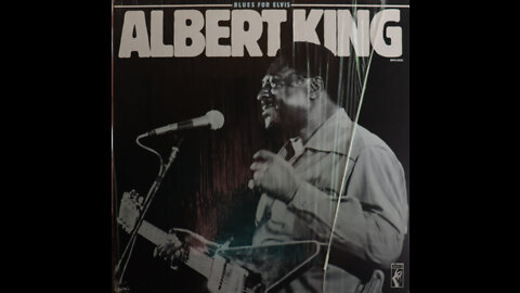 Albert King - Blues For Elvis (1970) [Complete LP]